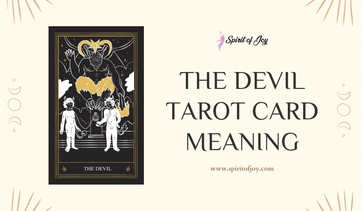 The Devil Tarot Card Meaning Spirit of Joy