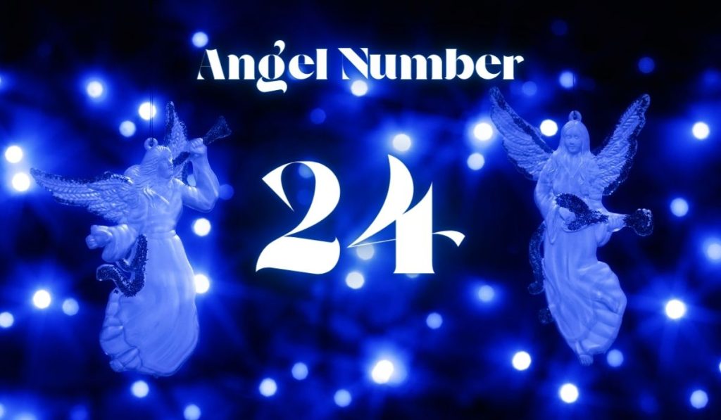 Understanding Angel Number 24 Meaning