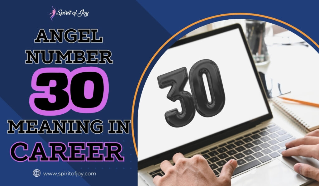 Angel Number 30 Meaning In Career