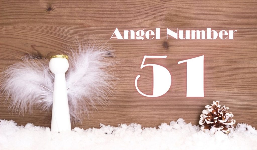 Understanding Angel Number 51 Meaning Spirit of Joy