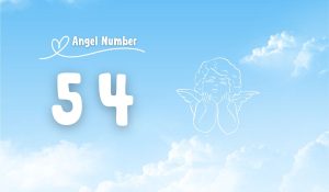 Understanding Angel Number 54 Meaning