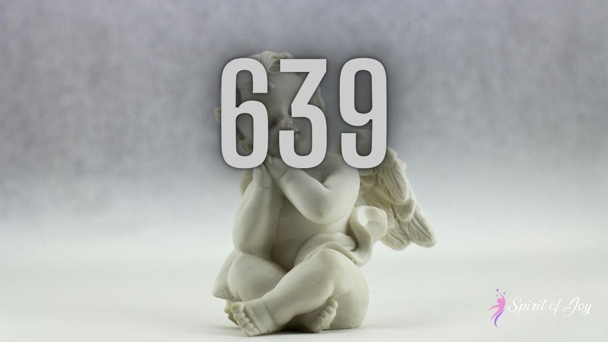 Understanding Angel Number 639 Meaning